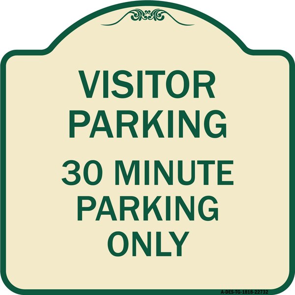 Signmission Visitor Parking 30 Minute Parking Heavy-Gauge Aluminum Architectural Sign, 18" x 18", TG-1818-22732 A-DES-TG-1818-22732 - main